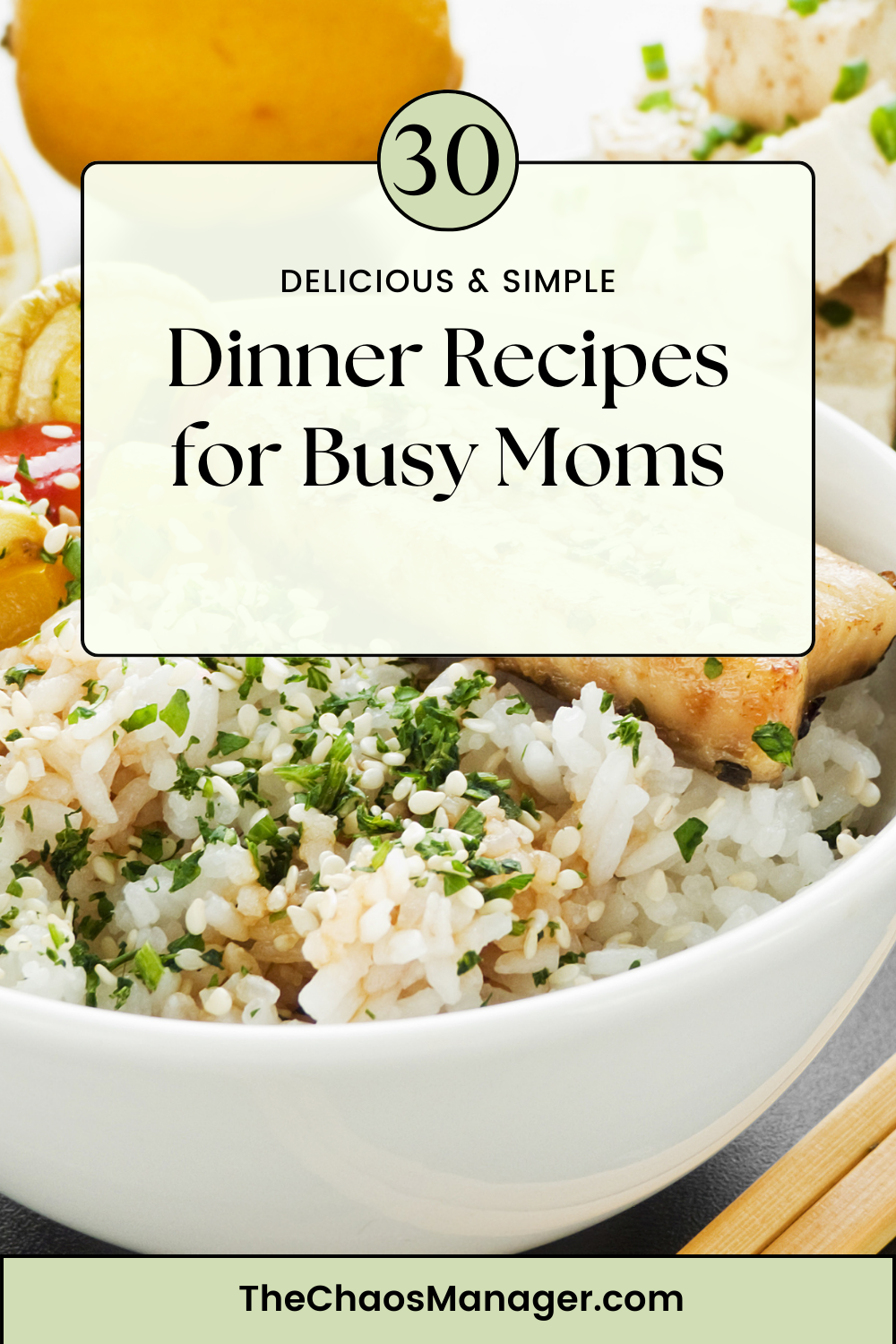 30 Dinner Recipes for Busy Moms